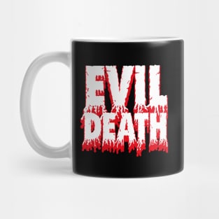 EVIL DEATH Mug